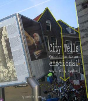 Cover for City Tells: Guidelines to an emotional wayfinding system