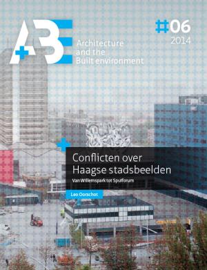 Cover for Conflicten over Haagse stadsbeelden: Van Willemspark tot Spuiforum, deel 1 en deel 2