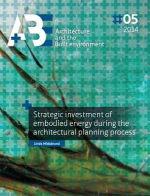 Cover for Strategic investment of embodied energy during the architectural planning process
