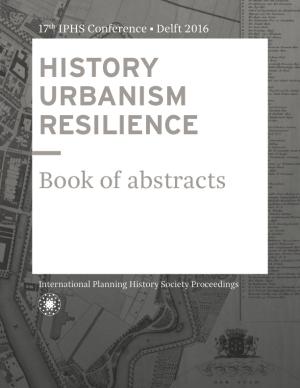 Cover for HISTORY URBANISM RESILIENCE: Book of Abstracts