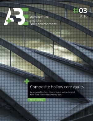 Cover for Composite hollow core vaults: An analysis of the Fusée Céramic System and the design of form-active environmental friendly roofs