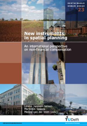 Cover for New Instruments in Spatial Planning: An International Perspective on Non-Financial Compensation