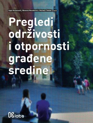 Cover for Pregledi održivosti i otpornosti građene sredine