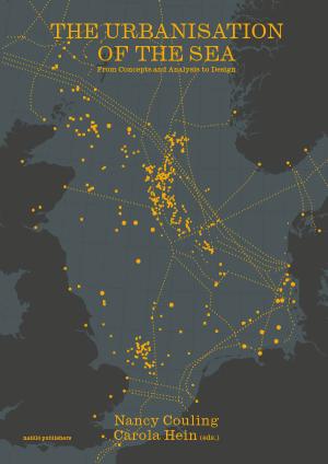 Cover for The Urbanisation of the Sea: From Concepts and Analysis to Design