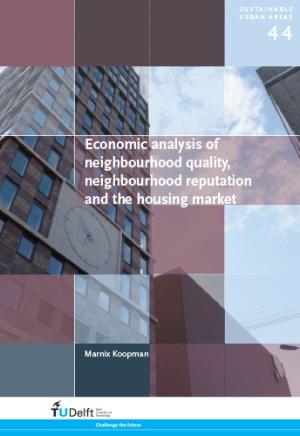 Cover for Economic Analysis of Neighbourhood Quality, Neighbourhood Reputation and the Housing Market