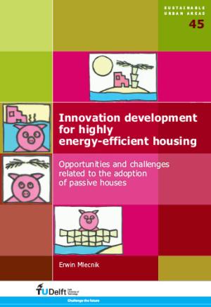Cover for Innovation Development for Highly Energy-Efficient Housing: Opportunities and Challenges Related to the Adoption of Passive Houses