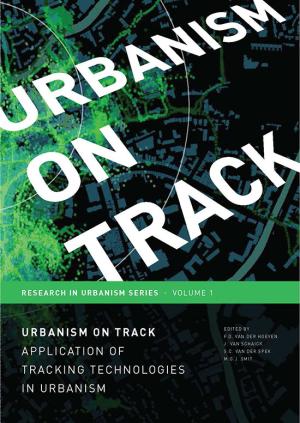 Cover for Urbanism on Track: Application of Tracking Technologies in Urbanism