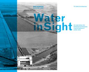 Cover for Water inSight: An exploration into landscape architectonic transformations of polder water