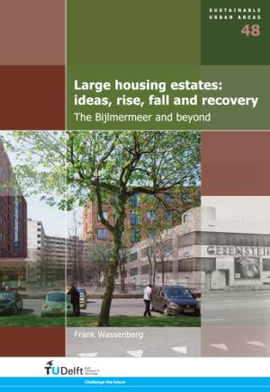 Cover for Large Housing Estates: Ideas, Rise, Fall and Recovery: The Bijlmermeer and beyond