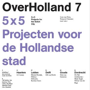 Cover for OverHolland 7: Architectural studies for the Dutch city