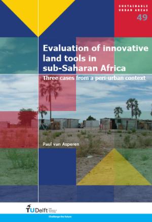 Cover for Evaluation of Innovative Land Tools in Sub-Saharan Africa: Three Cases from a Peri-Urban Context