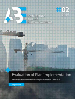 Cover for Evaluation of Plan Implementation: Peri-urban Development and the Shanghai Master Plan 1999-2020