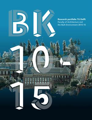Cover for BK 10-15: Research Portfolio TU Delft Faculty of Architecture and the Built Environment
