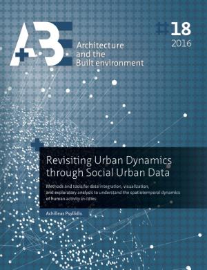 Cover for Revisiting Urban Dynamics through Social Urban Data: Methods and tools for data integration, visualization, and exploratory analysis to understand the spatiotemporal dynamics of human activity in cities