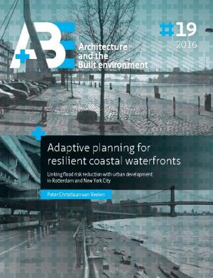 Cover for Adaptive planning for resilient coastal waterfronts: Linking flood risk reduction with urban development in Rotterdam and New York City
