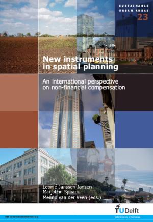Cover for New Instruments in Spatial Planning: An International Perspective on Non-Financial Compensation