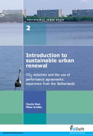 Cover for Introduction to Sustainable Urban Renewal: CO2 Reduction and the Use of Performance Agreements: Experience from the Netherlands
