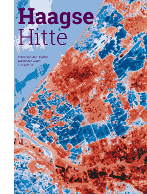 Cover for Haagse Hitte: Het Haagse warmte-eiland in kaart gebracht