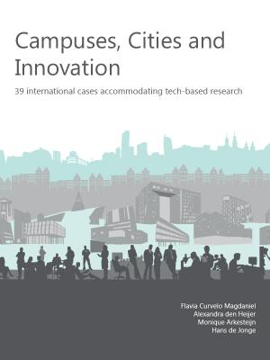 Cover for Campuses, Cities and Innovation: 39 international cases accommodating tech-based research