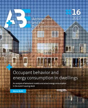 Cover for Occupant behavior and energy consumption in dwellings: An analysis of behavioral models and actual energy  consumption in the Dutch housing stock