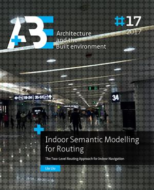 Cover for Indoor Semantic Modelling for Routing: The Two-Level Routing Approach for Indoor Navigation