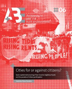 Cover for Cities for or against citizens? Socio-spatial restructuring of low-income neighbourhoods and the paradox of citizen participation
