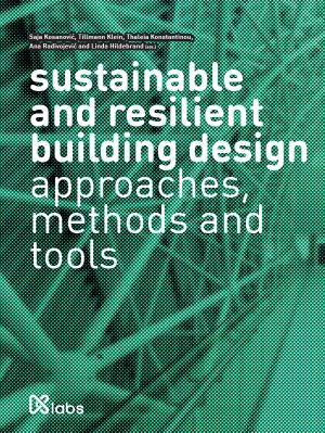 Cover for sustainable and resilient building design: approaches, methods and tools