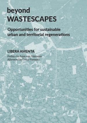 Cover for beyond WASTESCAPES: Opportunities for sustainable urban and territorial regenerations