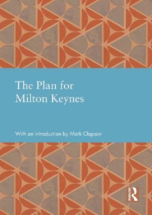 Cover for The Plan for Milton Keynes, Volume One: Milton Keynes Development Corporation