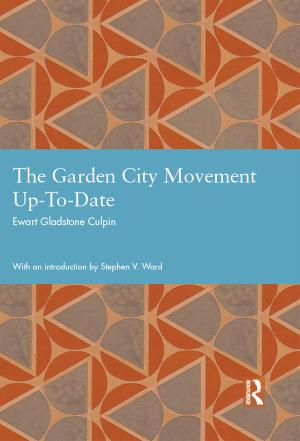 Cover for The Garden City Movement Up-to-Date: Ewart Gladstone Culpin
