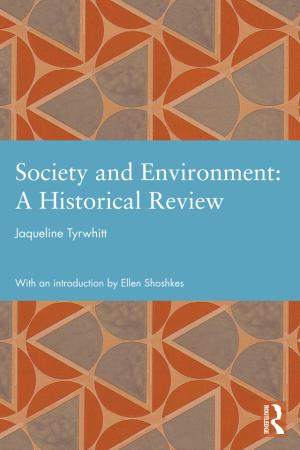 Cover for Society and Environment - A Historical Review: Jaqueline Tyrwhitt