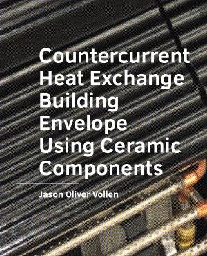 Cover for Countercurrent Heat Exchange Building Envelope Using Ceramic Components